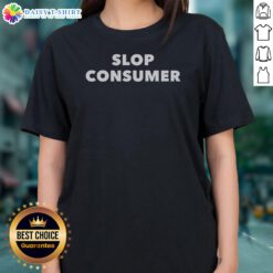 Premium Slop Consumer Ladies Shirt featuring a relaxed fit and soft fabric for everyday comfort.