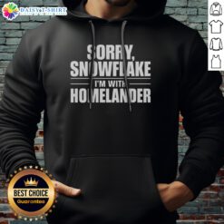 Premium Sorry Snowflake I'M With Homelander Hoodie displayed on a neutral background, showcasing its unique design.