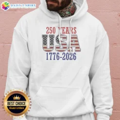 Pretty 250 Years USA 1776 2026 250th Anniversary American Flag Hoodie