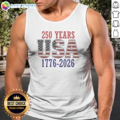 Pretty 250 Years USA 1776 2026 250th Anniversary American Flag Tank Top