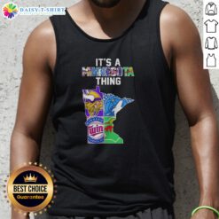 Pretty Minnesota Vikings Timberwolves Twins Wild State Map It'S A Thing Tank Top showcasing a vibrant state map design.