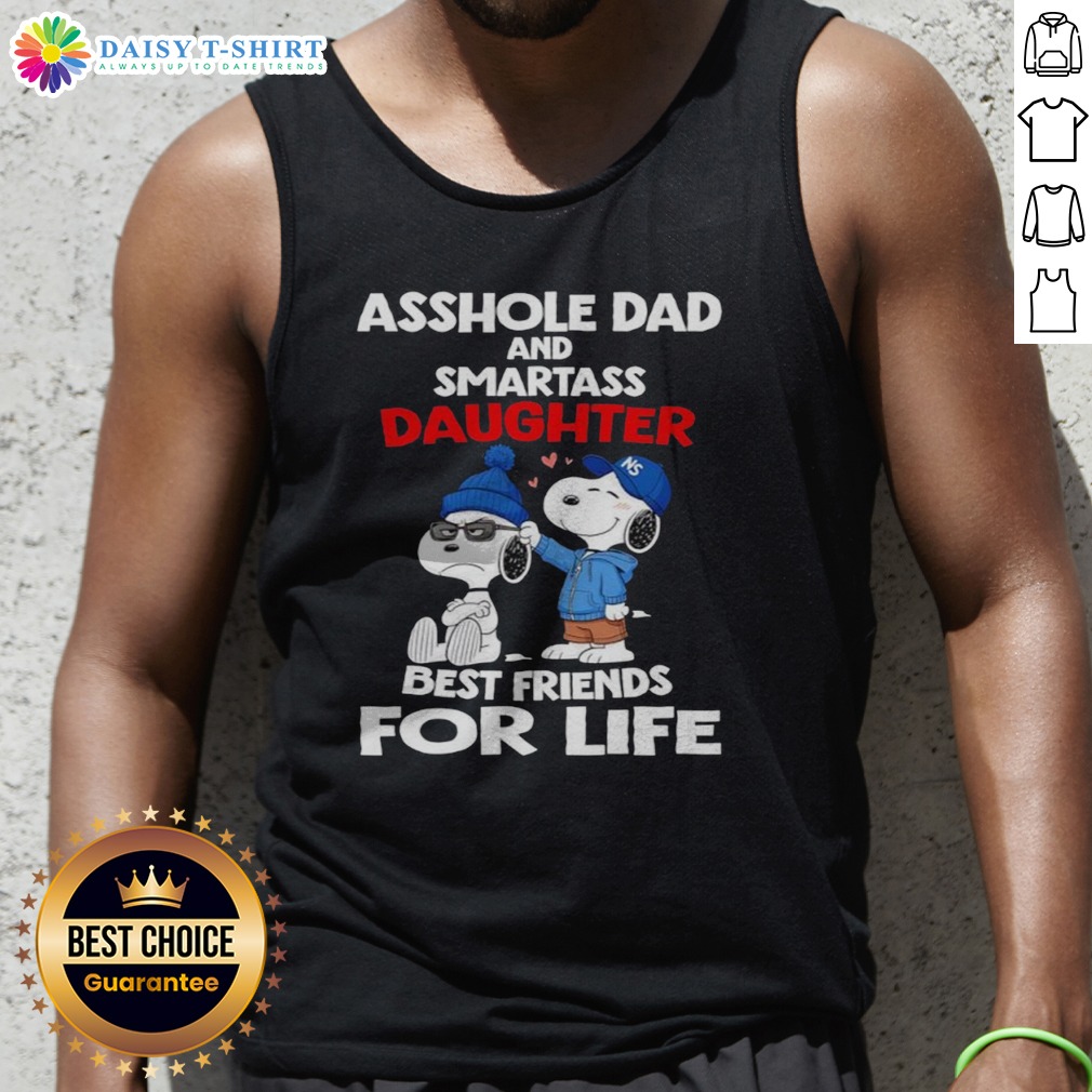Pretty Snoopy Peanuts Asshole Dad And Smartass Daughter Best Friends For Life Shirt on Tank Top Pretty Snoopy Peanuts Asshole Dad And Smartass Daughter Best Friends For Life Shirt shown as a tank top preview