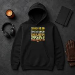 Pretty Things We Did Built This City Hoodie