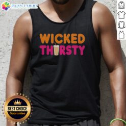 Pretty Wicked Thirsty Dunkin Donuts Style Parody Coffee Iced Beverage Logo Tank Top featuring a fun coffee design