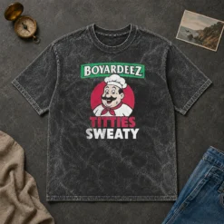 Awesome Boyardeez Titties Sweaty Washed T-Shirt