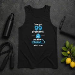 Awesome I'Ve Got 99 Problems But The Cloud Ain'T One Tank Top