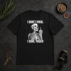 Awesome Skeleton I Dont Fck I Soul Touch