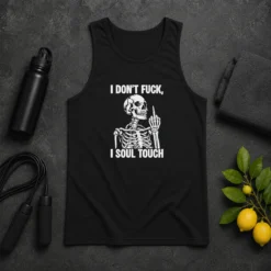 Awesome Skeleton I Dont Fck I Soul Touch Tank Top