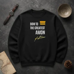 Funny Awesome Bow To The Greatest Amon Of All Time Sweater