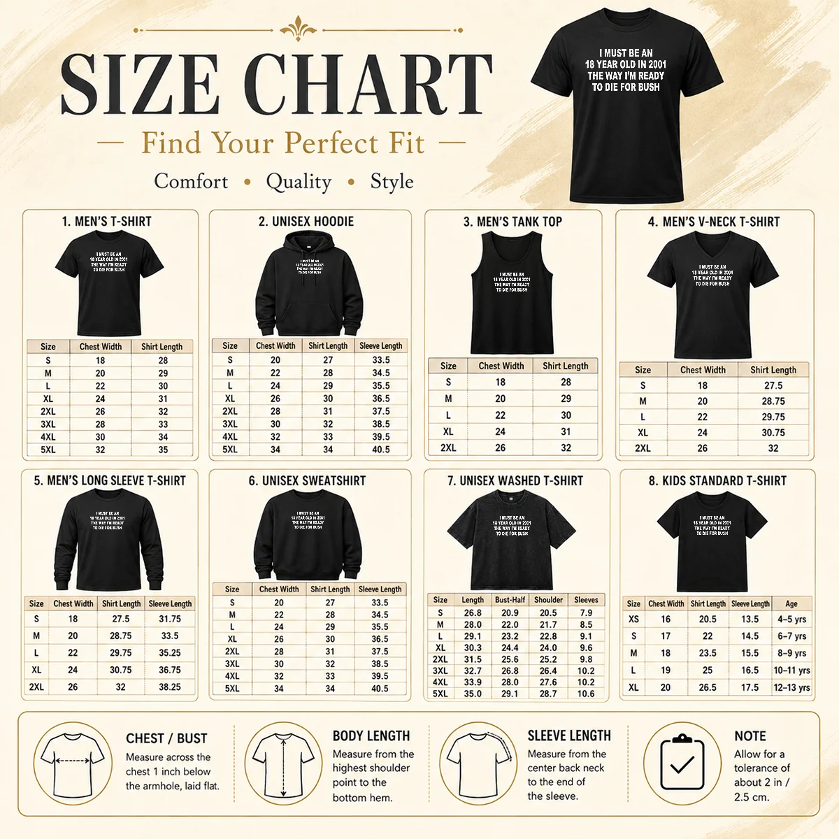 Funny I Must Be An 18 Year Old In 2001 The Way Im Ready To Die For Bush Size Chart Size chart for Funny I Must Be An 18 Year Old In 2001 The Way Im Ready To Die For Bush with measurements in inches and cm