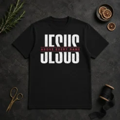 Funny Jesus Above Every Name Inspirational Faith Lovers