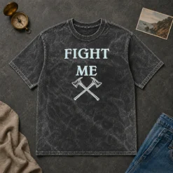 Good Fight Me Firefighter Axe Axes Fire Department washed t shirt in vintage style