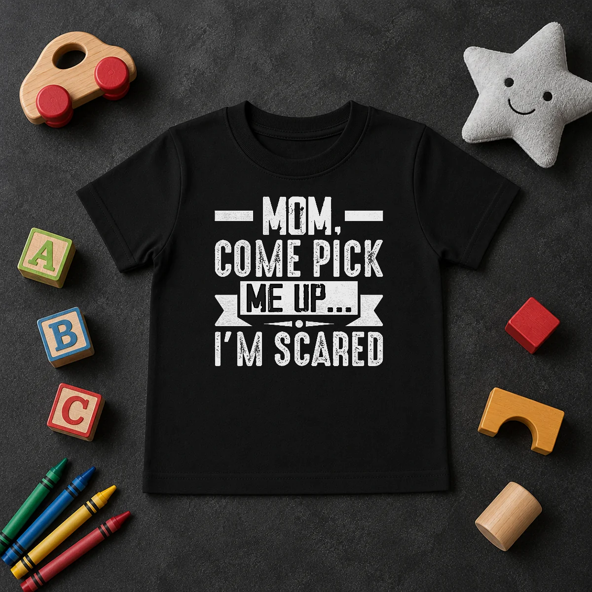 Good Mom Come Pick Me Up I'M Scared Funny Kids T Shirt Good Mom Come Pick Me Up I'M Scared Funny Kids T Shirt in white, short sleeve cotton tee for children