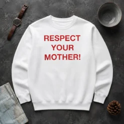 Happy Good Shania Twain Respect Your Mother Sweater