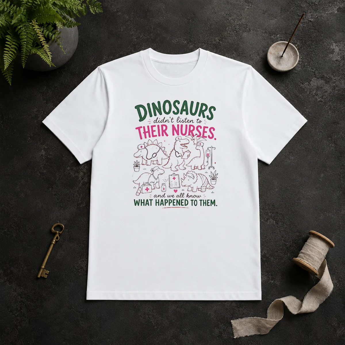 Hot Dinosaurs Didnt Listen To Their Shirt Hot Dinosaurs Didnt Listen To Their Shirt