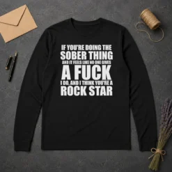 Hot If You'Re Doing The Sober Thing And It Feels Like No One Gives A F Keep The Plug In The Jug I Do Long Sleeve Shirt