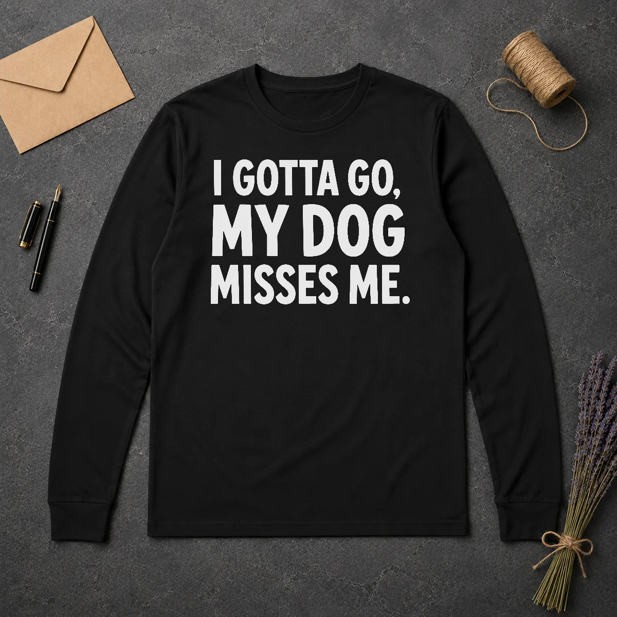 Hot My Dog Misses Me Long Sleeve Shirt Hot My Dog Misses Me Long Sleeve Shirt