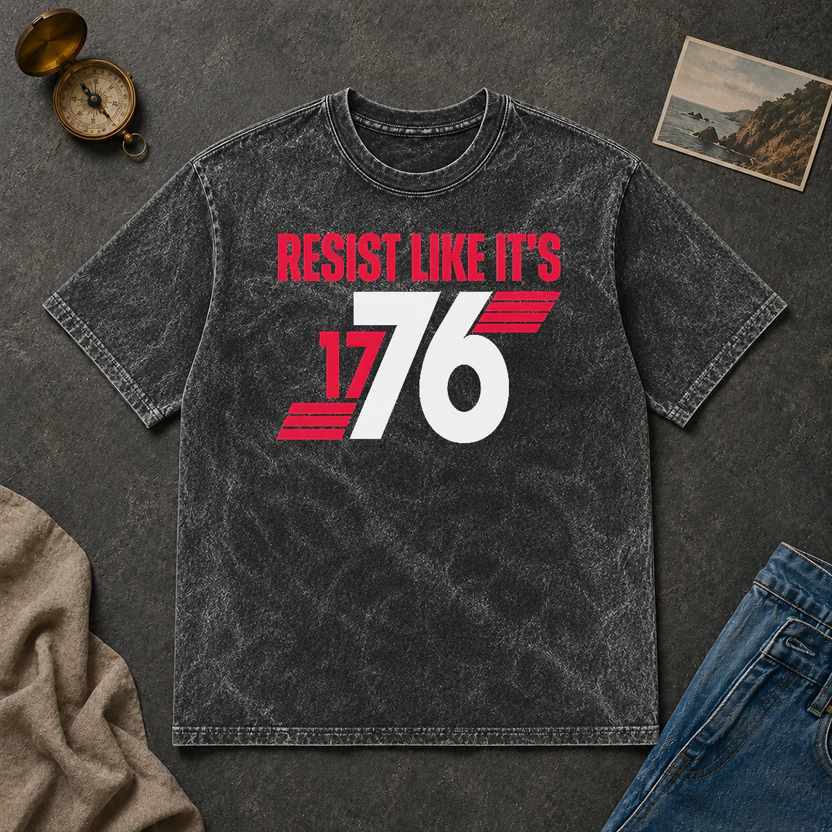 Hot Resist Like It'S 1776 American Revolution Washed T Shirt Hot Resist Like It'S 1776 American Revolution Washed T-Shirt