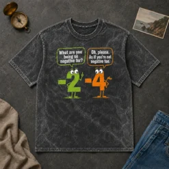 Nice Geek Math Numbers 2 Minus 4 Humor Joke Washed T-Shirt