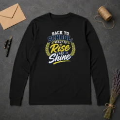 Original Back To School Typography Motivated Students Long Sleeve Shirt