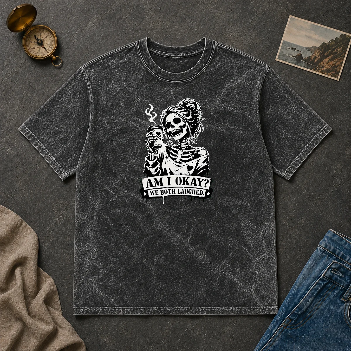 Original Nice Skeleton Girl Saying Am I Okay We Both Laughed Washed T Shirt Original Nice Skeleton Girl Saying Am I Okay We Both Laughed washed t shirt in soft fabric with faded vintage look