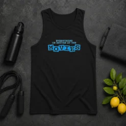 Original Pretty Everything Is Better At The Movies Tank Top