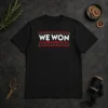 Original We Won 23 More States To Go Shirt