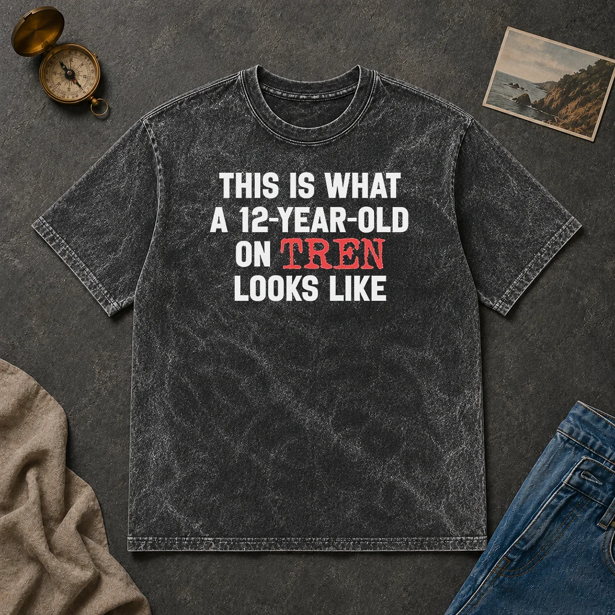Premium This Is What A 12 Year Old On Tren Looks Like Washed T Shirt Premium This Is What A 12 Year Old On Tren Looks Like Washed T-Shirt