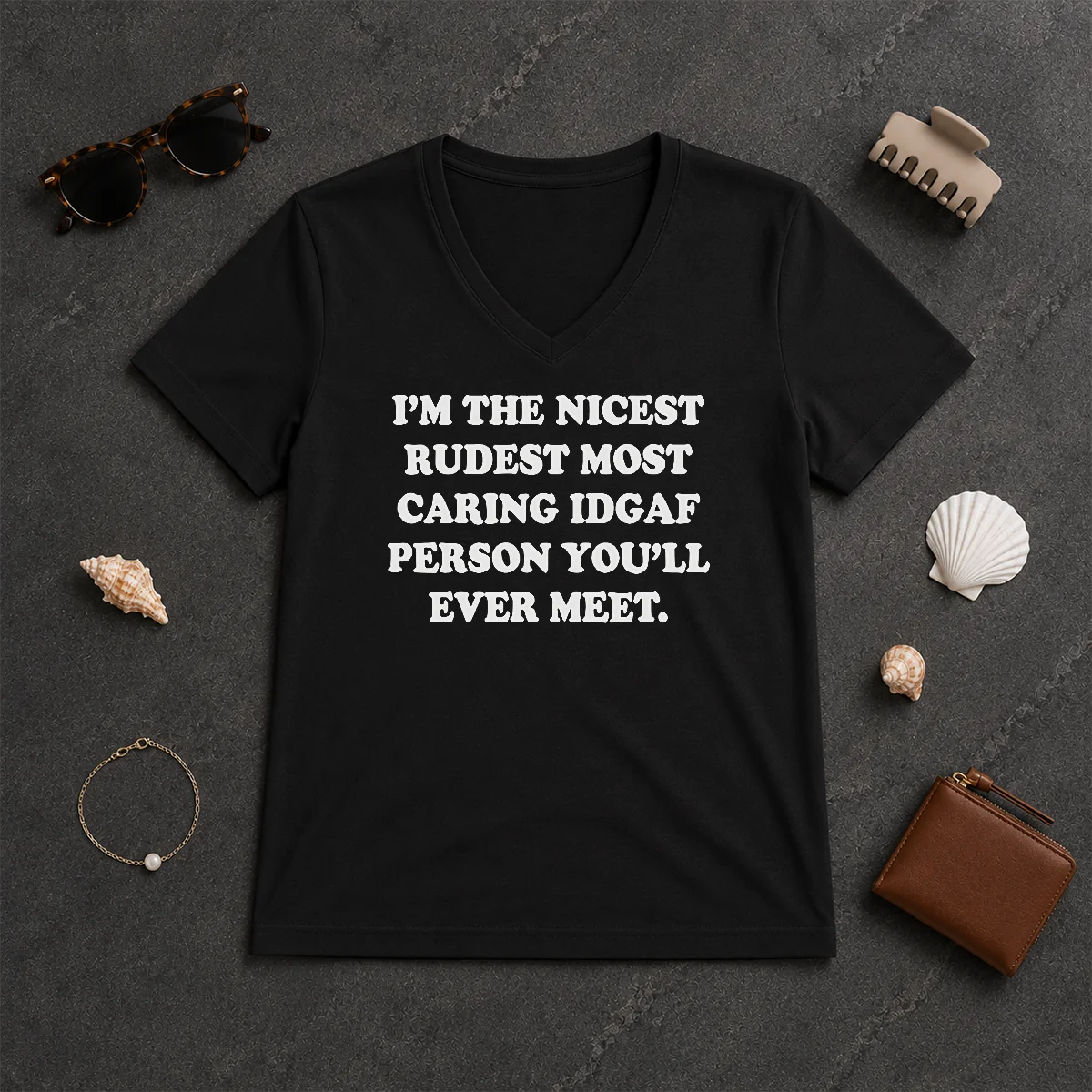 Pretty I'M The Nicest Rudest Most V-Neck Shirt Pretty I'M The Nicest Rudest Most V-Neck Shirt