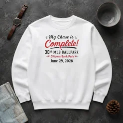 Pretty My Chase Is Complete 30th Ballpark Citizens Bank Park June 29 2026 Sweater