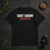Awesome Shit Show Supervisor Geek