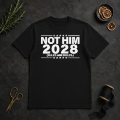 Good Not Him 2028 Rules Are Rules Political