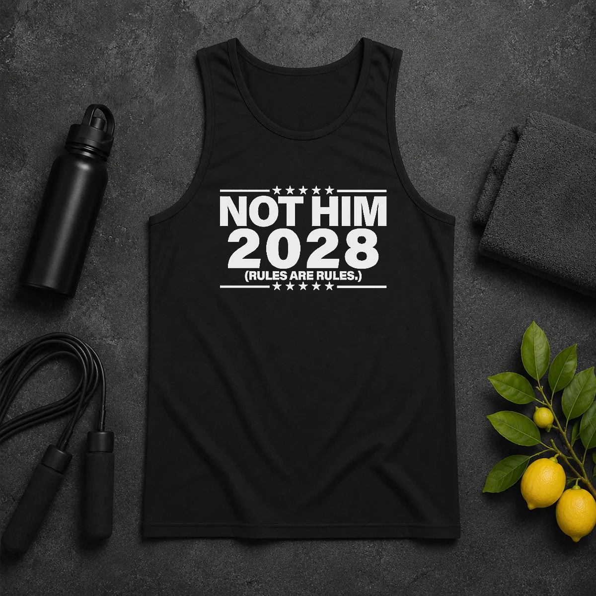 Good Not Him 2028 Rules Are Rules Political Tank Top Good Not Him 2028 Rules Are Rules Political Tank Top