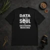 Happy Good Data Is The Soul Of Decision Making Geek