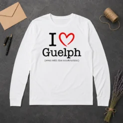 Happy Hot I Love Guelph Even With Construction Long Sleeve Shirt