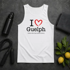 Happy Hot I Love Guelph Even With Construction Tank Top