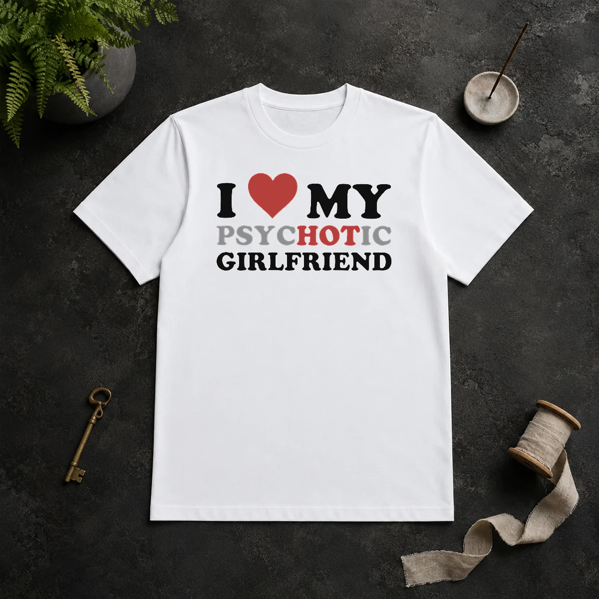 Nice Pretty I Love My Psychotic Shirt Nice Pretty I Love My Psychotic Shirt