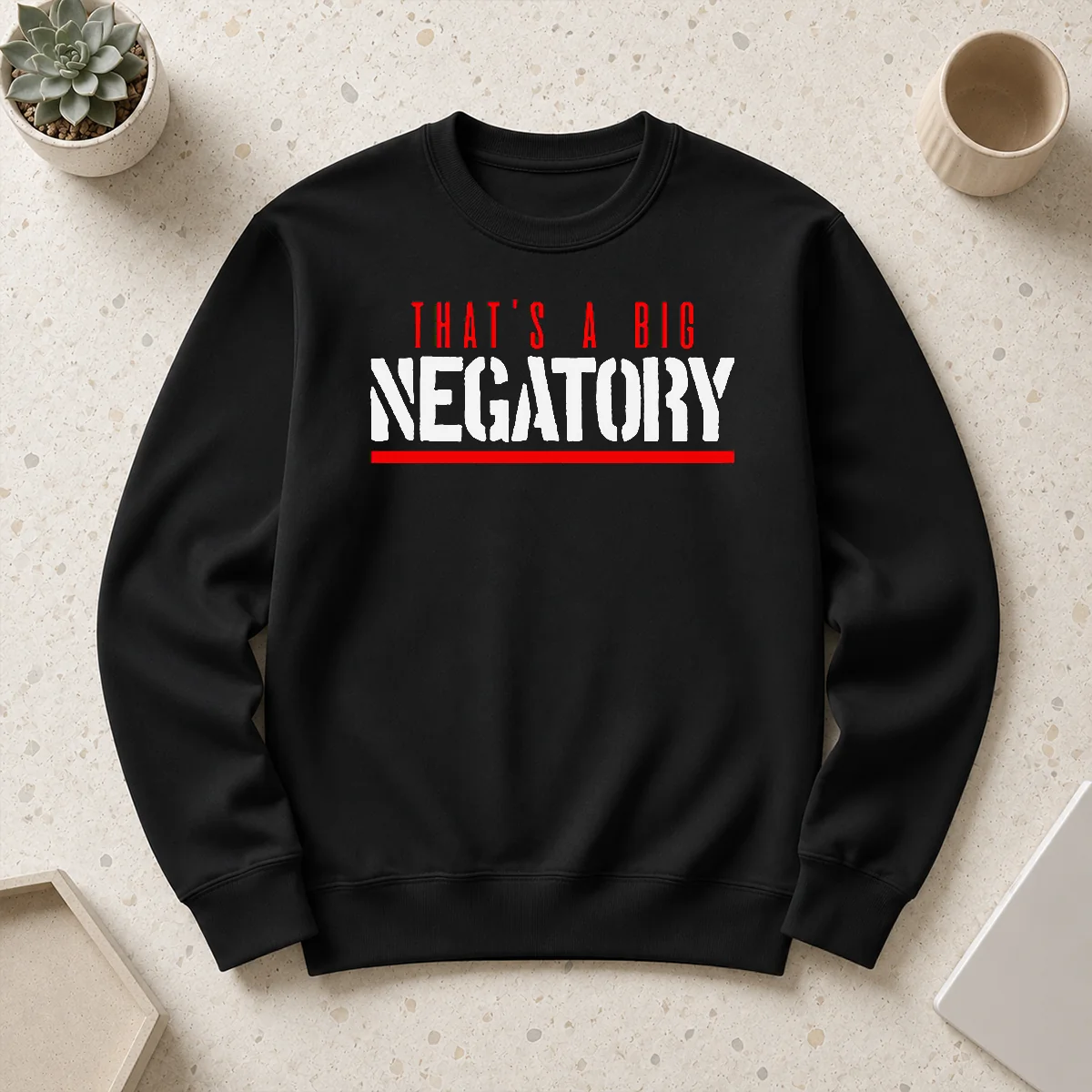 Nice That'S A Big Negatory Geek Sweater Nice That'S A Big Negatory Geek Sweater