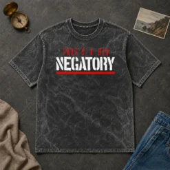 Nice That'S A Big Negatory Geek Washed T-Shirt