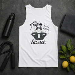 Official Premium My Pussy Loves A Good Stretch Cat Tank Top