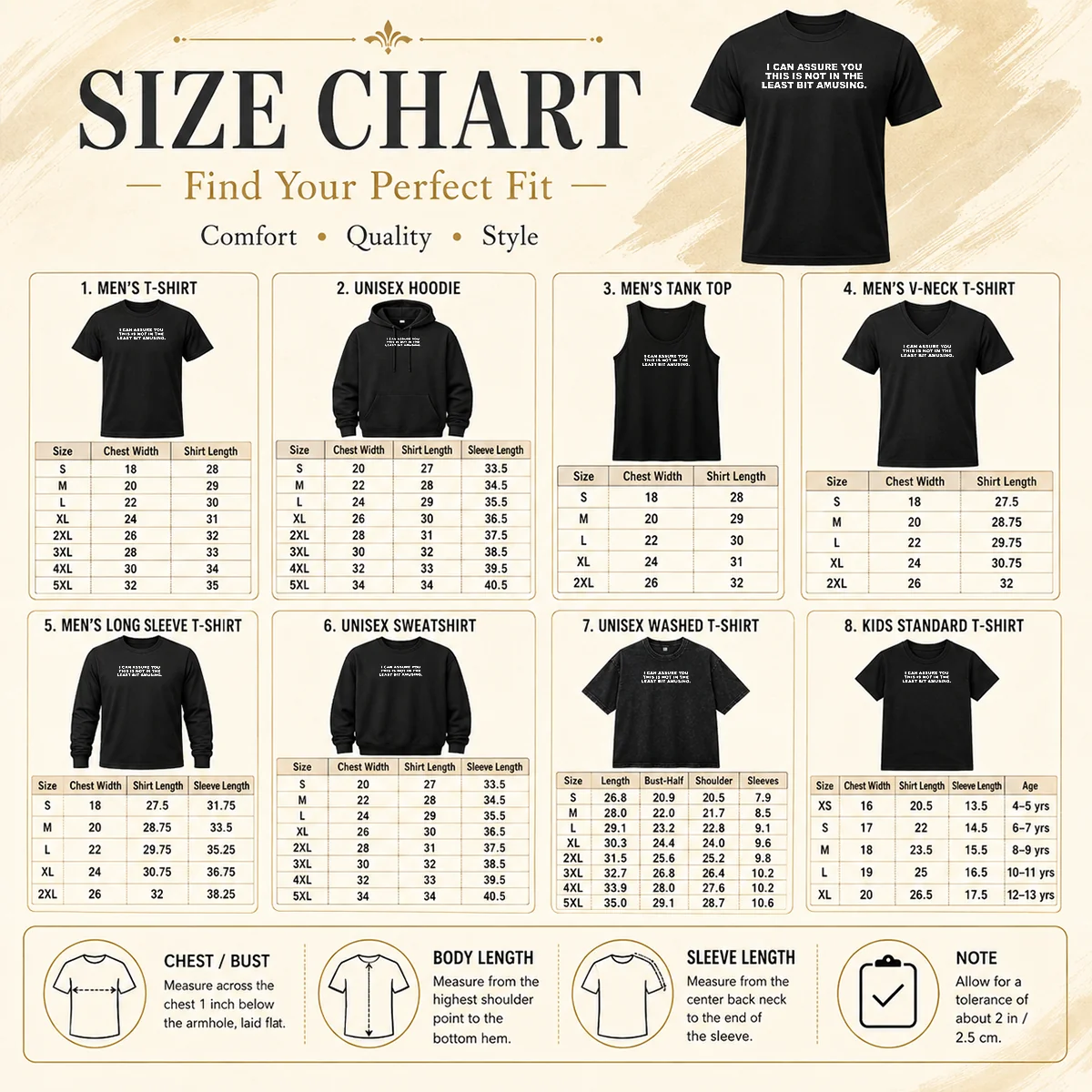Premium I Can Assure You This Is Not In The Least Bit Amusing Size Chart Size chart for Premium I Can Assure You This Is Not In The Least Bit Amusing with measurements in inches and cm to help choose the right fit