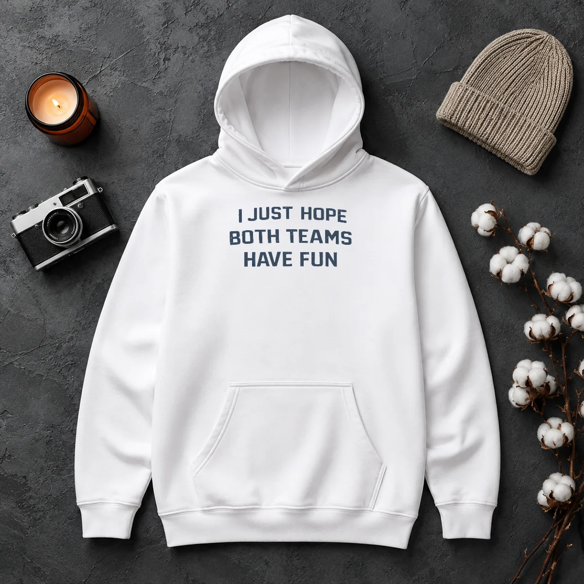 Premium Official I Just Hope Both Teams Have Fun Football Hoodie Premium Official I Just Hope Both Teams Have Fun Football Hoodie