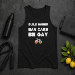 Top Build Homes Ban Cars Be Gay Bicycle Pride Tank Top