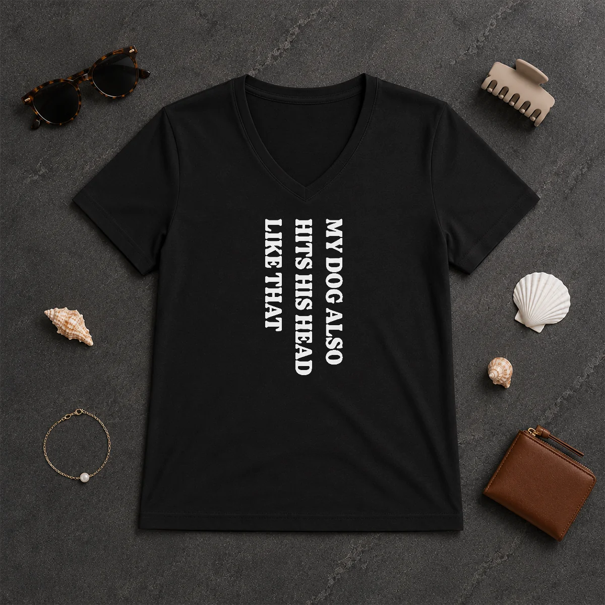 Top My Dog Also Hits His V-Neck Shirt Top My Dog Also Hits His V-Neck Shirt